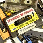 cover: Rockers Revenge - What About The People? (The Remixes)