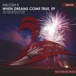 cover: Milosh K - When Dreams Come True EP