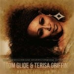 cover: Terisa Griffin|Tom Glide - Magic (Spell On Me)