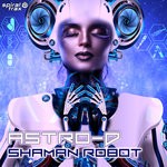 cover: Astro-d - Shaman Robot