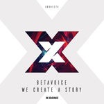 cover: Betavoice - We Create A Story