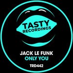 cover: Jack Le Funk - Only You