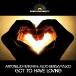 cover: Antonello Ferrari & Aldo Bergamasco - Got To Have Loving