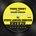 cover: Sound Design|Steve Lawler|Todd Terry - Bounce To The Beat