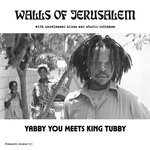 cover: King Tubby|Yabby You - The Walls Of Jerusalem (Unreleased Cut)