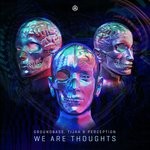 cover: Groundbass|Perception|Tijah - We Are Thoughts