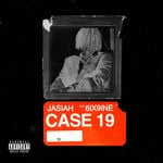 cover: 6ix9ine|Jasiah - Case 19