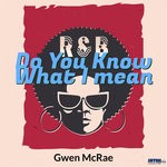 cover: Gwen Mcrae - Do You Know What I Mean