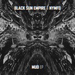 cover: Black Sun Empire|Nymfo - Mud