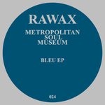 cover: Metropolitan Soul Museum - Bleu EP