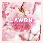 cover: Lawrn - Pretty Things