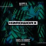 cover: Matt D - Rock Da House