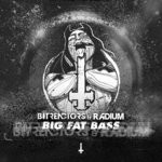 cover: Bit Reactors|Radium - Big Fat Bass