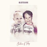 cover: Blasterjaxx - Children Of Today