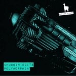 cover: Chuggin Edits - Polymorphin'