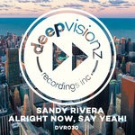 cover: Sandy Rivera - Alright Now, Say Yeah!