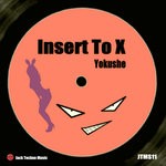 cover: Yokushe - Insert To X