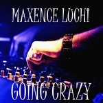 cover: Maxence Luchi - Going Crazy