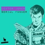 cover: Dexter Jones - Serial Funker