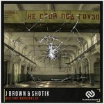 cover: J Brown & Shotik - Military Barracks EP