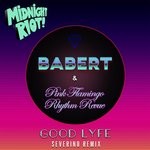 cover: Babert|Pink Flamingo Rhythm Revue - Good Lyfe (Severino Remixes)