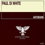 cover: Paul Di White - Autobahn