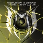 cover: Airborn|Bogdan Vix & Keyplayer - Syndrome