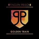 cover: Penguin Prison - Golden Train