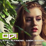 cover: Odi - Still-A-Friend & Look Sharp