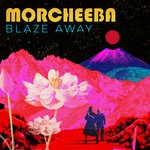 cover: Morcheeba - Blaze Away