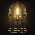 cover: 3 Of Life|Humanoids - Drama Queen