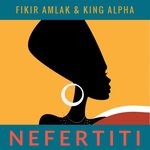 cover: Fikir Amlak & King Alpha - Nefertiti