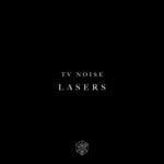 cover: Tv Noise - Lasers