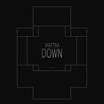 cover: Mattra - Down