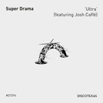 cover: Super Drama|Josh Caffe - Ultra