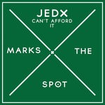 cover: Jedx - Can't Afford It