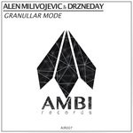 cover: Alen Milivojevic|Drzneday - Granullar Mode