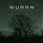 cover: Wurrm - Nocturne EP