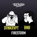 cover: Bnb|Dvnkrvpt - Firestorm EP