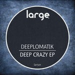 cover: Deeplomatik - Deep Crazy EP