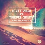 cover: Matt View & Marvel Cinema - Mercury Rising EP