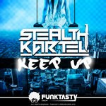 cover: Stealth Kartel - Keep Up