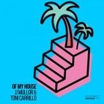 cover: Toni Carrillo|Jj Mullor - Of My House