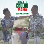 cover: Oualid|Soufiane Eddyani - Goulou Mama