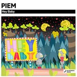 cover: Piem - Hey Baby