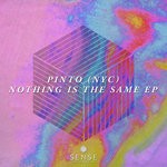 cover: Pinto (nyc) - Nothing Is The Same EP