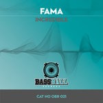 cover: Fama - Incredible