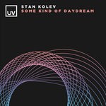 cover: Stan Kolev - Some Kind Of Daydream