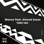 cover: Ahmed Sosso|Manoo - Toro Yah