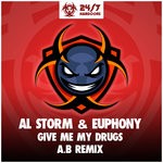 cover: Al Storm & Euphony - Give Me My Drugs